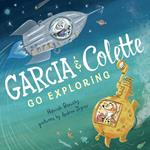 Garcia & Colette Go Exploring