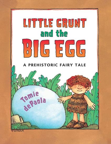 Little Grunt and the Big Egg - Tomie De Paola - ebook