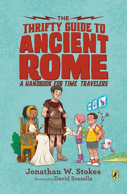 The Thrifty Guide to Ancient Rome - Jonathan W. Stokes,David Sossella - ebook