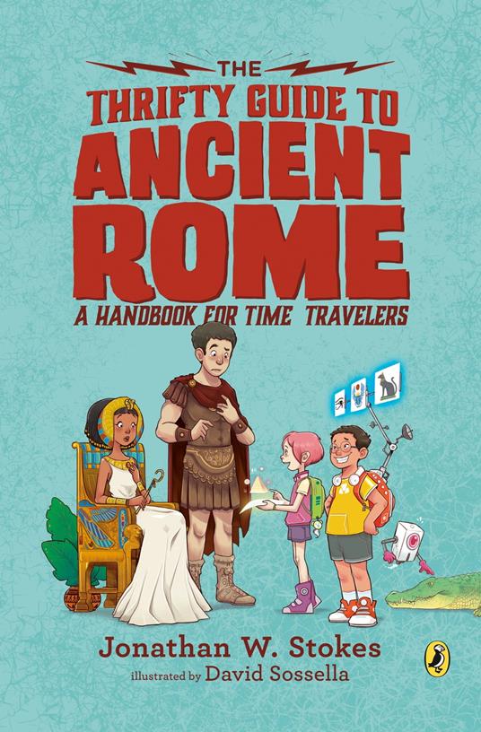 The Thrifty Guide to Ancient Rome - Jonathan W. Stokes,David Sossella - ebook
