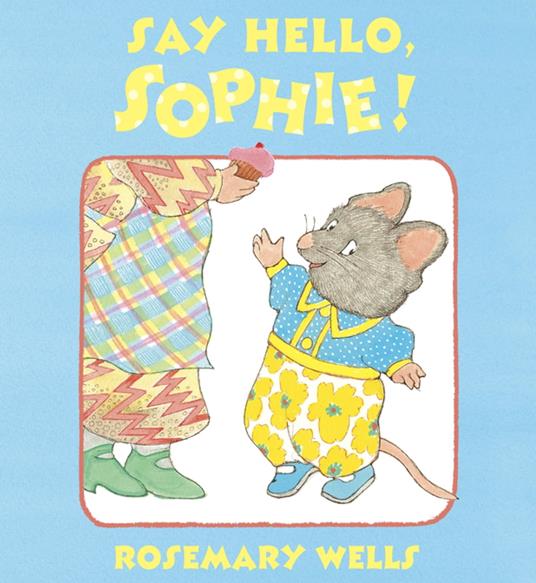 Say Hello, Sophie - Rosemary Wells - ebook