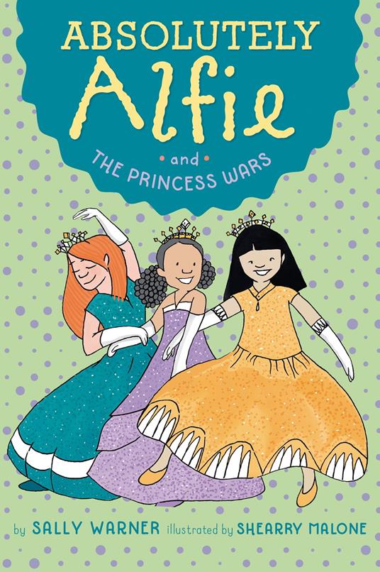 Absolutely Alfie and The Princess Wars - Sally Warner,Shearry Malone - ebook