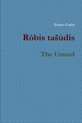 Robis tasudis / The Unsaid - Ermes Culos - cover