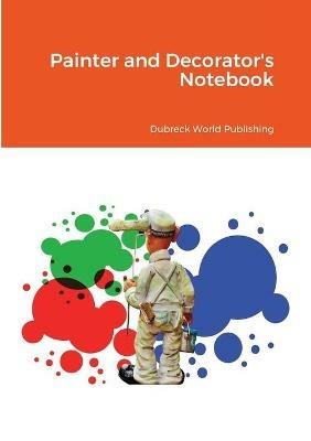 Painter and Decorator's Notebook - Dubreck World Publishing - cover