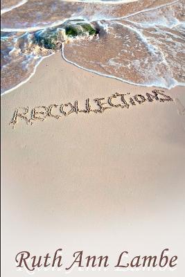 Recollections - Ruth Ann Lambe - cover