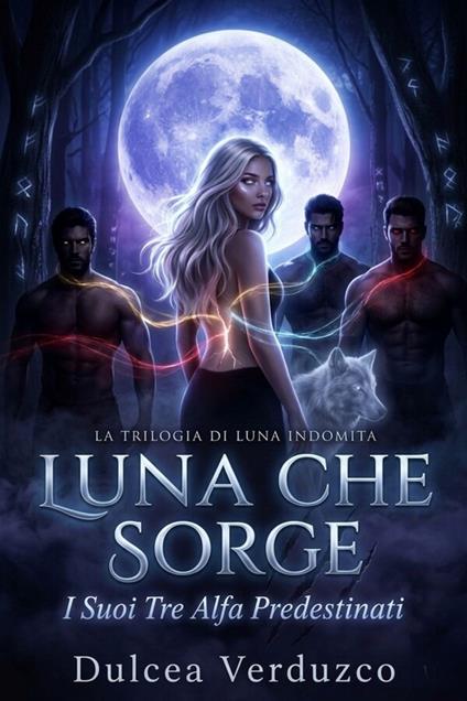 Luna Che Sorge - Dulcea Verduzco - ebook
