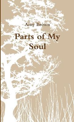 Parts of My Soul - Amy Brown - cover