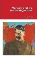 Marxism and the National Question - Joseph Stalin - cover