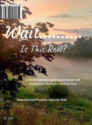 Wait........: Is This Real? - Ej Lee - cover