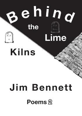 Behind the Lime Kilns - Jim Bennett - cover