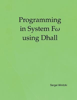 Programming in System Fω using Dhall - Sergei Winitzki - cover