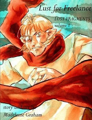 Lust for Freelance Volume 1 - Madeleine Graham - cover