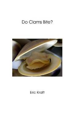 Do Clams Bite? - Eric Kraft - cover