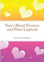 Nan's Blood Pressure and Pulse Logbook