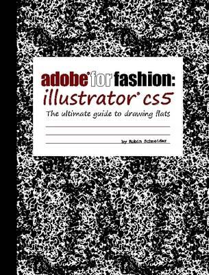 Adobe for Fashion: Illustrator CS5 - Robin Schneider - cover