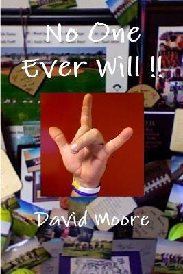 No One Ever Will !! - David Moore - cover