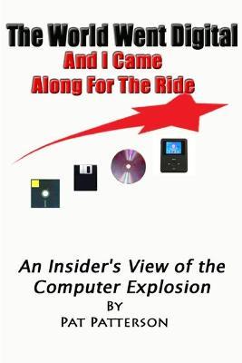 The World Went Digital! - Pat Patterson - cover