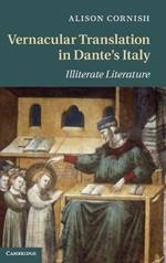 Vernacular Translation in Dante's Italy: Illiterate Literature
