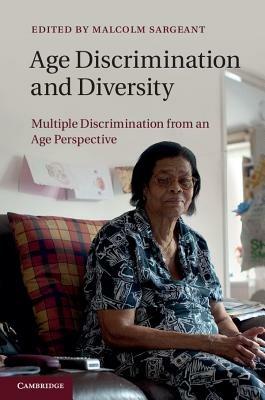 Age Discrimination and Diversity: Multiple Discrimination from an Age Perspective - cover