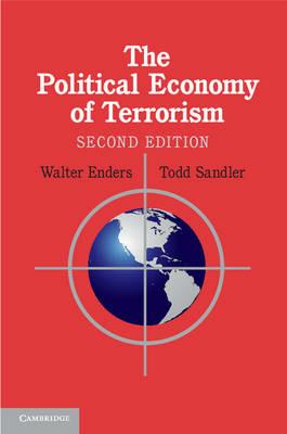 The Political Economy of Terrorism - Walter Enders,Todd Sandler - cover