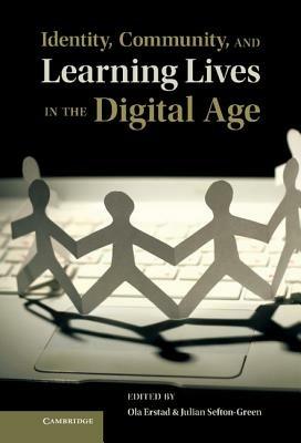 Identity, Community, and Learning Lives in the Digital Age - cover