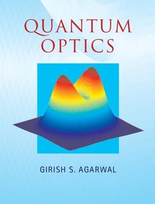 Quantum Optics - Girish S. Agarwal - cover