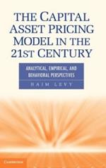 The Capital Asset Pricing Model in the 21st Century: Analytical, Empirical, and Behavioral Perspectives