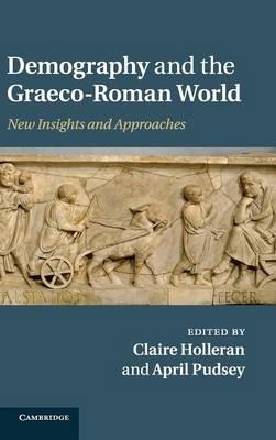Demography and the Graeco-Roman World: New Insights and Approaches - cover