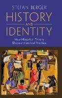 History and Identity - Stefan Berger - cover