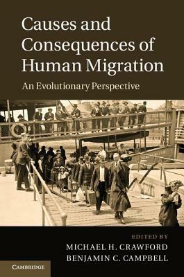 Causes and Consequences of Human Migration: An Evolutionary Perspective - cover