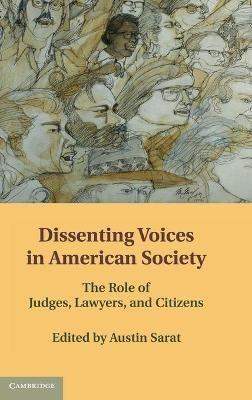 Dissenting Voices in American Society: The Role of Judges, Lawyers, and Citizens - cover