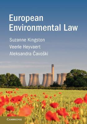 European Environmental Law - Suzanne Kingston,Veerle Heyvaert,Aleksandra Cavoski - cover