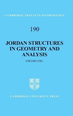 Jordan Structures in Geometry and Analysis - Cho-Ho Chu - cover