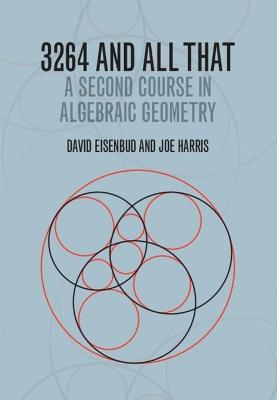 3264 and All That: A Second Course in Algebraic Geometry - David Eisenbud,Joe Harris - cover