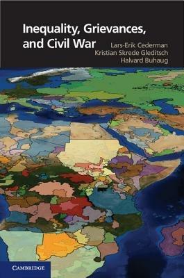 Inequality, Grievances, and Civil War - Lars-Erik Cederman,Kristian Skrede Gleditsch,Halvard Buhaug - cover