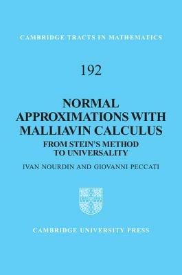 Normal Approximations with Malliavin Calculus: From Stein's Method to Universality - Ivan Nourdin,Giovanni Peccati - cover