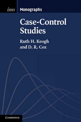 Case-Control Studies - Ruth H. Keogh,D. R. Cox - cover