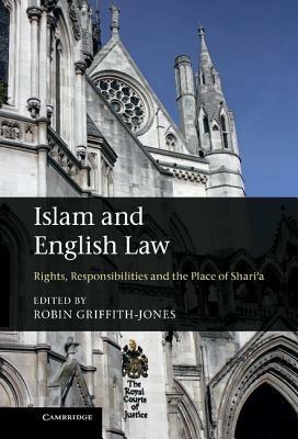 Islam and English Law: Rights, Responsibilities and the Place of Shari'a - cover