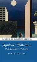 Apuleius' Platonism: The Impersonation of Philosophy - Richard Fletcher - cover