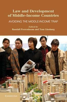 Law and Development of Middle-Income Countries: Avoiding the Middle-Income Trap - cover