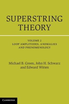 Superstring Theory: 25th Anniversary Edition - Michael B. Green,John H. Schwarz,Edward Witten - cover
