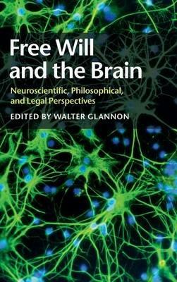 Free Will and the Brain: Neuroscientific, Philosophical, and Legal Perspectives - cover