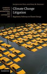Climate Change Litigation: Regulatory Pathways to Cleaner Energy