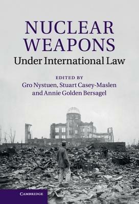 Nuclear Weapons under International Law - cover