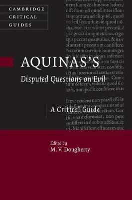 Aquinas's Disputed Questions on Evil: A Critical Guide - cover