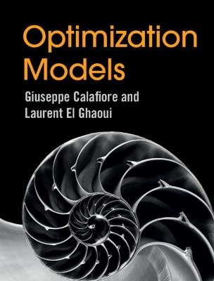 Optimization Models - Giuseppe C. Calafiore,Laurent El Ghaoui - cover