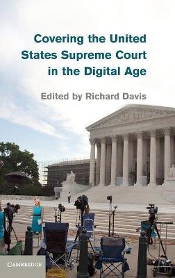 Covering the United States Supreme Court in the Digital Age - cover