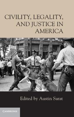 Civility, Legality, and Justice in America - cover