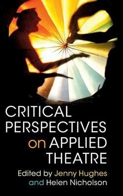 Critical Perspectives on Applied Theatre - cover