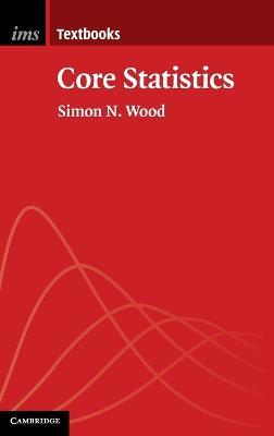 Core Statistics - Simon N. Wood - cover